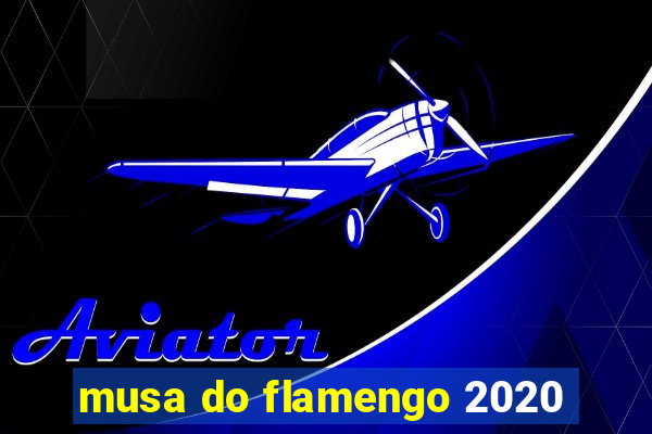 musa do flamengo 2020